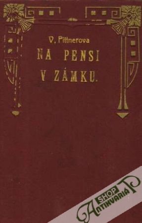 Na pensi v zámku - Pittnerová Vlasta