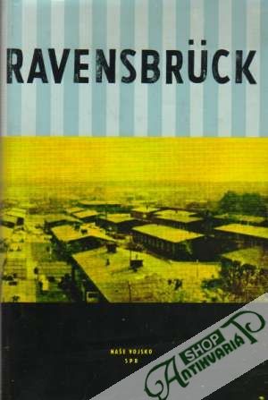 Ravensbruck - Kolektív autorov