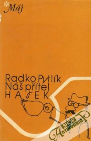 Náš přítel Hašek - Pytlík Radko