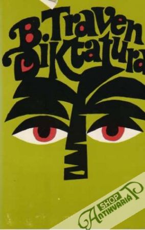 Diktatura - Traven Bruno