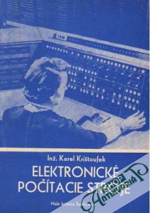 Elektronické počítacie stroje - Krištoufek Karel