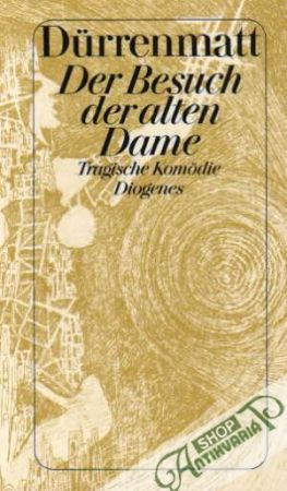 Der Besuch der alten Dame - Durrenmatt Friedrich