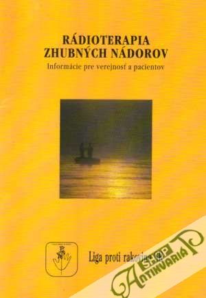 Rádioterapia zhubných nádorov - Kolektív autorov