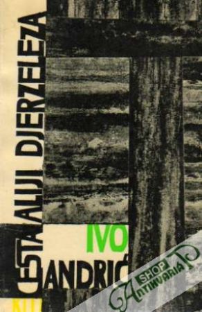 Cesta aliji Djerzeleza - Andrić Ivo