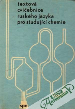 Textová cvičebnice ruského jazyka pro studující chemie - Kolektív autorov