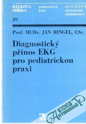 Diagnostický přínos EKG pro pediatrickou praxi - Ringel Jan