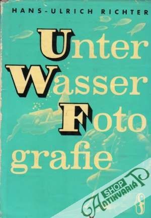 Unterwasser-Fotografie und-Fernsehen - Richter Hans-Ulrich