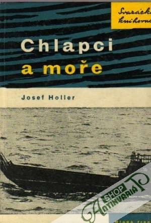 Chlapci a moře - Holler Josef