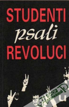 Studenti psali revoluci - Kolektív autorov