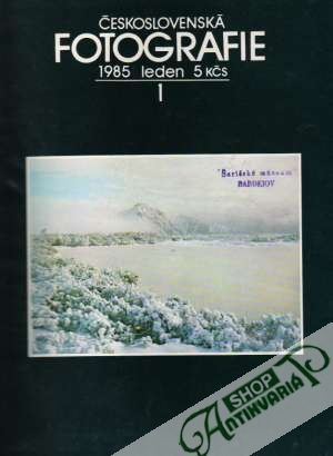 Československá fotografie 1985 - Kolektív autorov