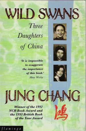 Wild Swans - Three Daughters of Cina - Chang Jung