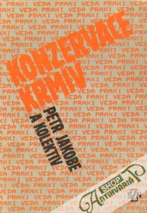 Konzervace krmiv - Jakobe Petr a kolektív