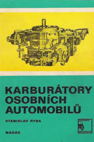 Karburátory osobních automobilú - Ryba Sstanislav