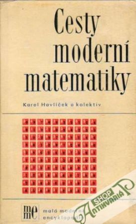 Cesty moderní matematiky - Havlíček Karel a kolektív