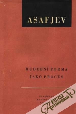 Hudební forma jako proces - Asafjev B.V.