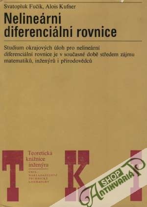 Nelineární diferenciální rovnice - Fučík Svatopluk a kolektív