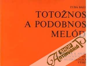 Totožnosť a podobnosť melódií - Ballová Ľuba