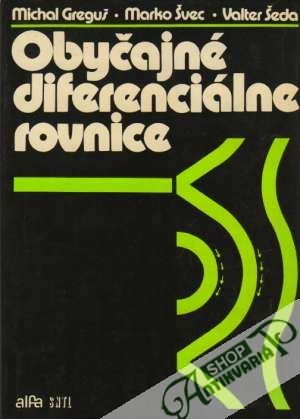 Obyčejné diferenciálne rovnice - Greguš Michal