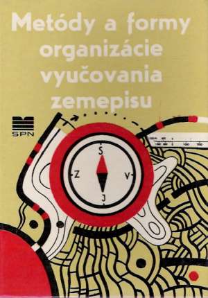 METÓDY A FORMY ORGANIZÁCIE VYUČOVANIA ZEMEPISU - Gerasimová T. P.