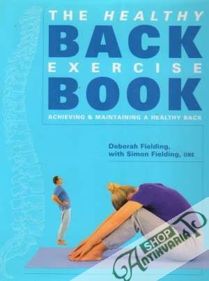 The Healthy Back Exercise Book - Fielding Deborah