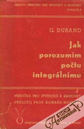 Jak porozumím počtu integrálnímu - Durand G.