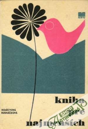Kniha pre najmenších - Rusnáčková / Holécyová