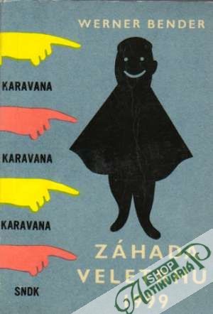 Záhada veltrhu 1999 - Bender Werner