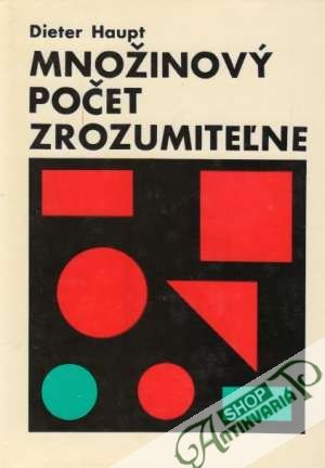 Množinový počet zrozumiteľne - Haupt Dieter