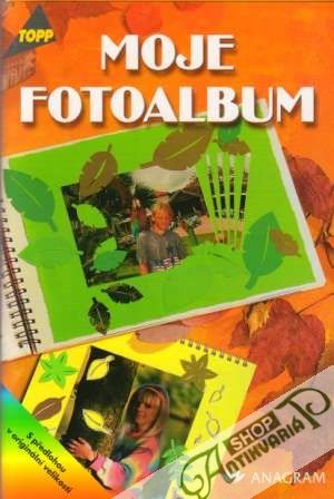 Moje fotoalbum - Kolektív autorov