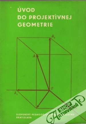 Úvod do projektívnej geometrie - Medek Václav