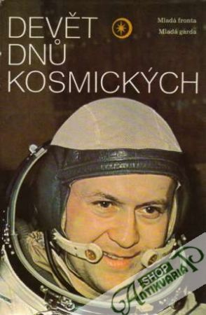 Devět dnú kosmických - Kolektív autorov