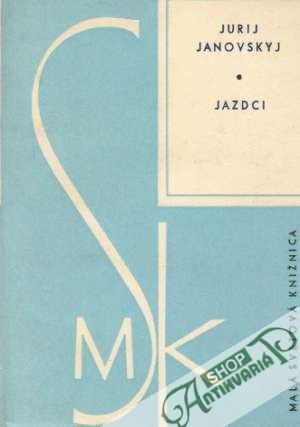 Jazdci - Janovskyj Jurij