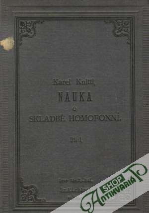 Nauka o skladbě homofonní I. - Knittl Karel
