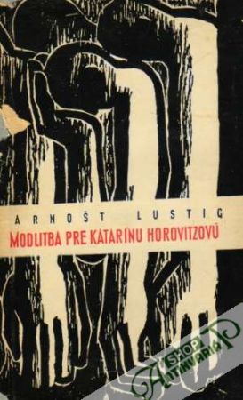 Modlitba pre Katarínu Horovitzovú - Lustig Arnošt