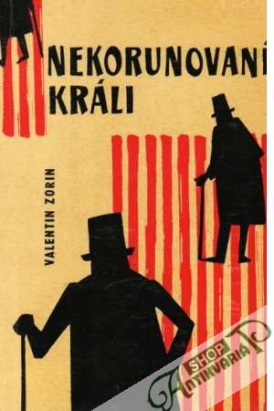 Nekorunovaní králi - Zorin Valentin