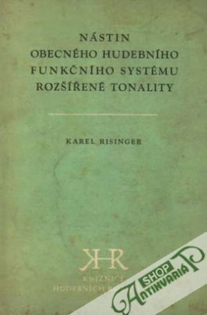 Nástin obecného hudebního funkčního systému rozšířené tonality - Risinger Karel