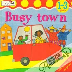 Busy town - Kolektív autorov