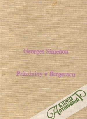 Prázdniny v Bergeracu - Simenon Georges