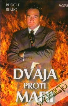 Dvaja proti mafii - Benko Rudolf