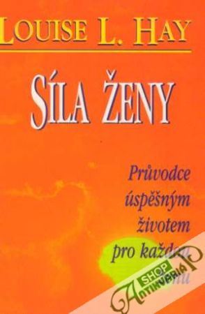 Síla ženy - Hay Louise L.