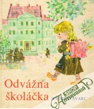 Odvážna školáčka - Švarc Jevgenij