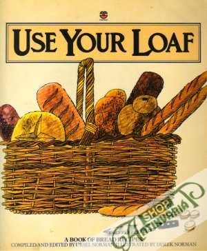 Use Your Loaf - Norman Ursel
