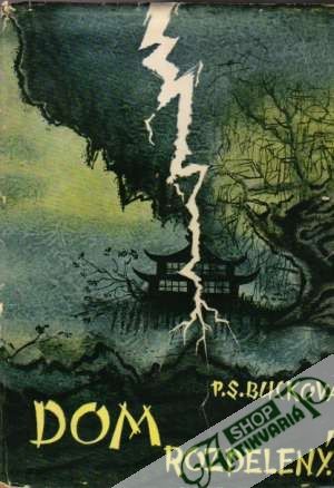 Dom rozdelený - Bucková P. S.