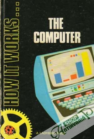 How it works...The Computer - Carey David