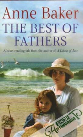 The Best of Fathers - Baker Anne