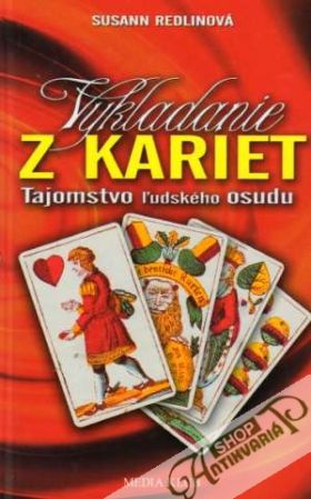 Vykladanie z kariet-Tajomstvo ľudského osudu - Redlinová Susann
