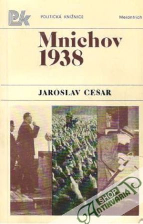 Mnichov 1938 - Cesar Jaroslav