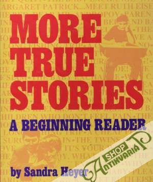 More True Stories - A Beginnig Reader - Heyer Sandra
