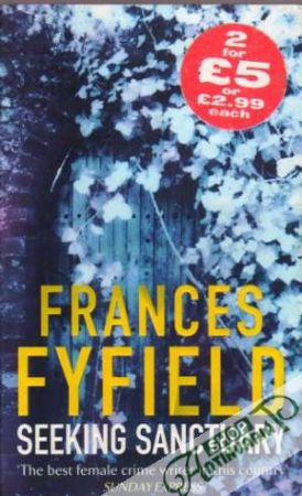 Seeking Sanctuary - Fyfield Francis