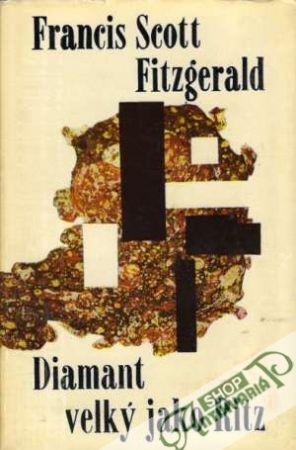 Diamant velký jako Ritz - Fitzgerald Francis Scott